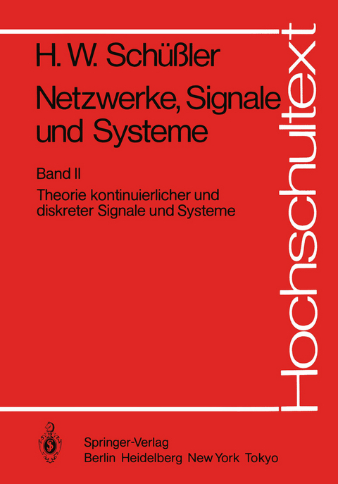 Netzwerke, Signale und Systeme - Hans Wilhelm Schüßler