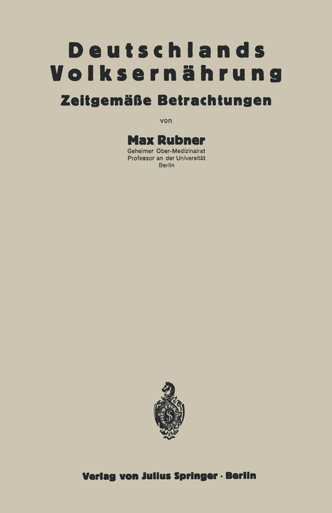 Deutschlands Volksernährung - Max Rubner
