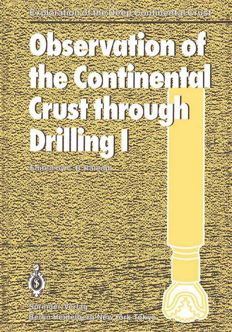 Observation of the Continental Crust through Drilling I - 