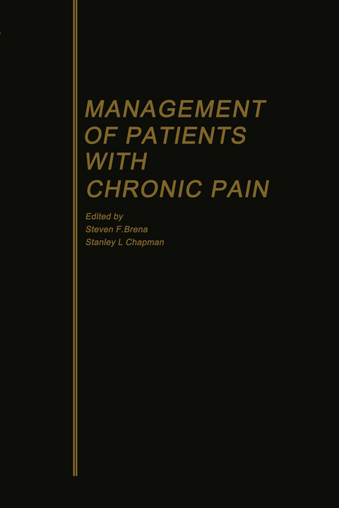 Management of Patients with Chronic Pain - Steven F. Brena, Stanley L. Chapman