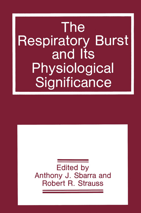 The Respiratory Burst and Its Physiological Significance - 