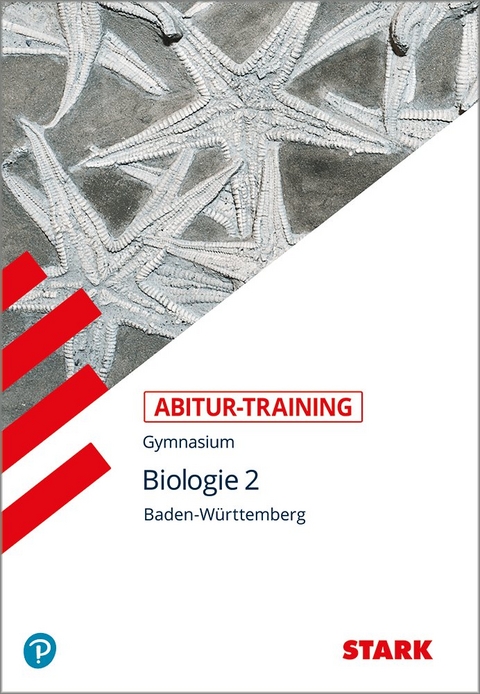 STARK Abitur-Training - Biologie Band 2 - BaWü - Dr. Werner Bils