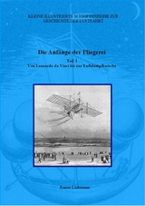 Die Anfänge der Fliegerei - Teil I -  Rainer Lüdemann