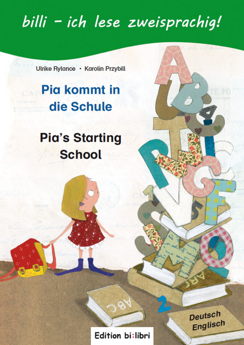 Pia kommt in die Schule - Ulrike Rylance, Karolin Przybill