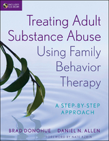 Treating Adult Substance Abuse Using Family Behavior Therapy -  Daniel N. Allen,  Brad Donohue