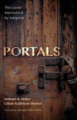 Portals - Professor Emeritus William R Miller, Lillian Kathleen Homer