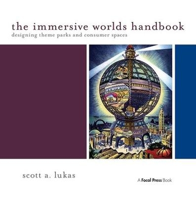 The Immersive Worlds Handbook - Scott Lukas