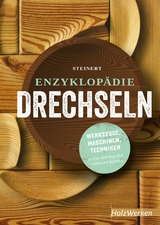 Enzyklopädie Drechseln - Rolf Steinert