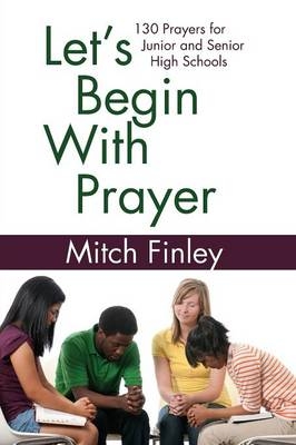 Let's Begin With Prayer - Mitch Finley