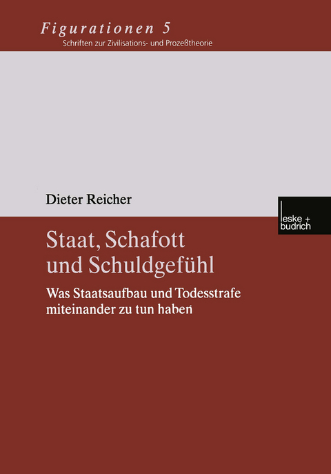 Staat, Schafott und Schuldgefühl - Dieter Reicher