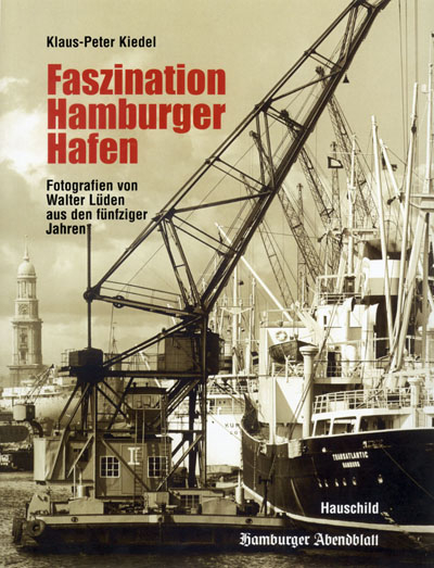 Fazination Hamburger Hafen - Klaus P Kiedel