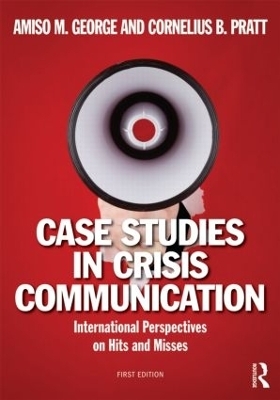 Case Studies in Crisis Communication - 