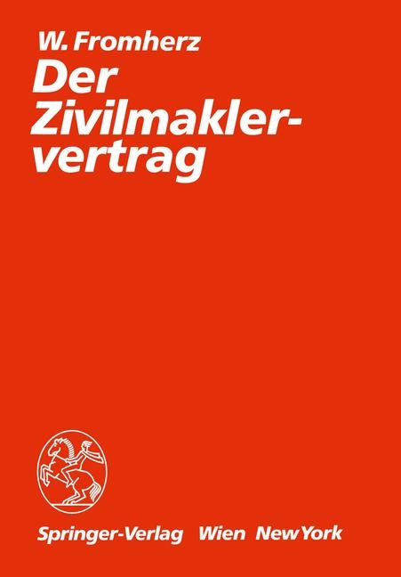 Der Zivilmaklervertrag - Wolfgang Fromherz