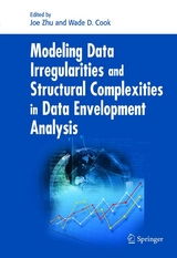 Modeling Data Irregularities and Structural Complexities in Data Envelopment Analysis - 