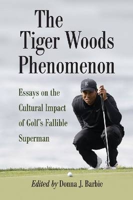 The Tiger Woods Phenomenon - 