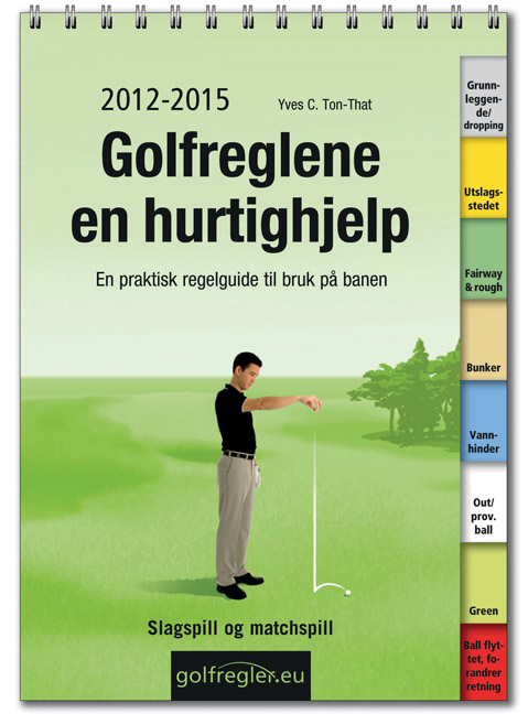 Golfreglene en hurtighjelp - Yves C Ton-That