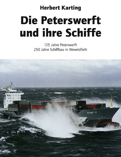 Die Peterswerft und ihre Schiffe - Herbert Karting