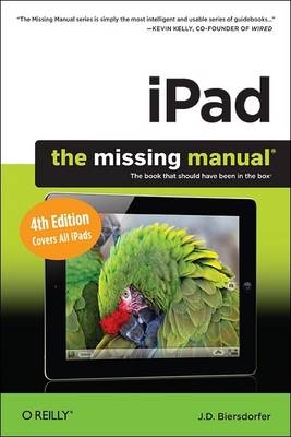 iPad: The Missing Manual - J. D. Biersdorfer