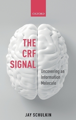 The CRF Signal - Jay Schulkin