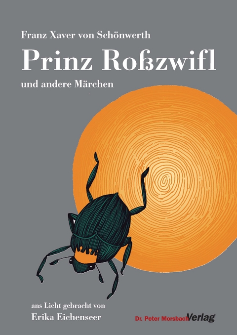 Prinz Roßzwifl und andere Märchen - Franz Xaver von Schönwerth