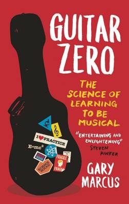 Guitar Zero - Gary Marcus