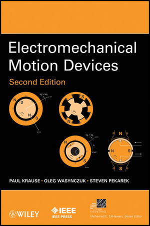 Electromechanical Motion Devices - Paul Krause, Oleg Wasynczuk, Steven D. Pekarek