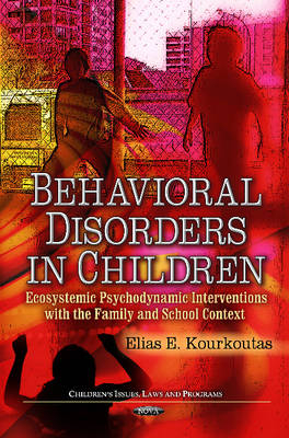 Behavioral Disorders in Children - Elias E Kourkoutas