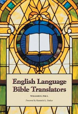 English Language Bible Translators - William E. Paul