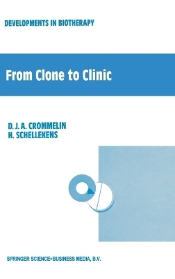 From Clone to Clinic - D.J.A. Crommelin