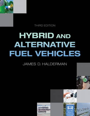 Hybrid and Alternative Fuel Vehicles - James D. Halderman, Tony Martin