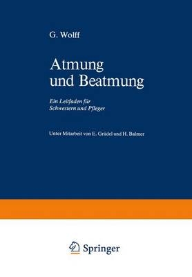 Atmung Und Beatmung - G Wolff