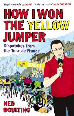 How I Won the Yellow Jumper - Ned Boulting