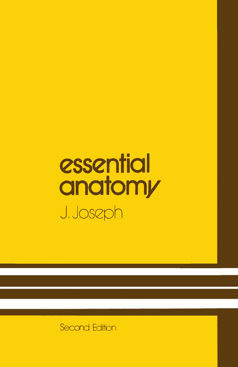 Essential Anatomy - J. Joseph