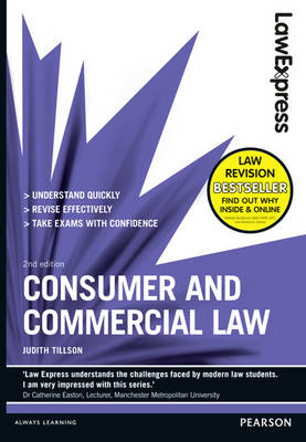 Law Express: Consumer and Commercial Law (Revision Guide) - Judith Tillson