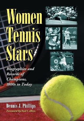 Women Tennis Stars - Dennis J. Phillips