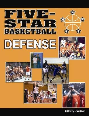 Five-Star Basketball Defense - Leigh Klein