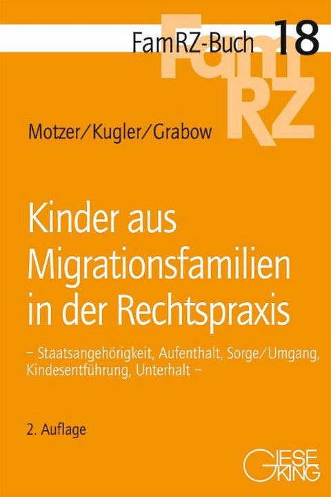 Kinder aus Migrationsfamilien in der Rechtspraxis - Stefan Motzer, Roland Kugler, Michael Grabow