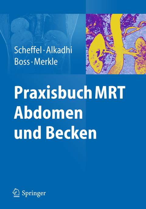 Praxisbuch MRT Abdomen und Becken - 