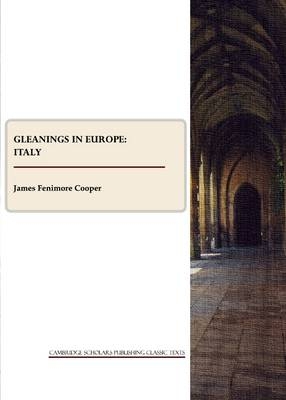 Gleanings in Europe - James Fenimore Cooper