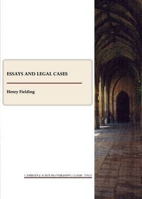 Essays and Legal Cases - Henry Fielding