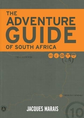 The Adventure Guide of South Africa - Jacques Marais