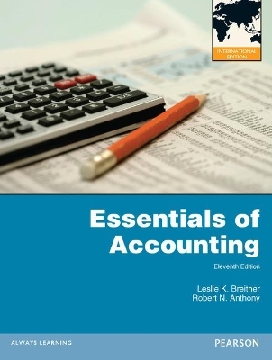 Essentials of Accounting with MyAccountingLab: International Editions - Leslie Breitner, Robert Anthony