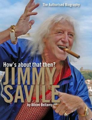 How's About That Then? - Jimmy Savile - Alison Bellamy