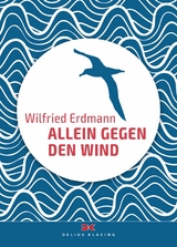 Allein gegen den Wind -  Wilfried Erdmann