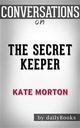 The Secret Keeper: by Kate Morton | Conversation Starters - Dailybooks