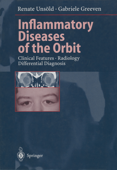 Inflammatory Diseases of the Orbit - Renate Unsöld, Gabriele Greeven