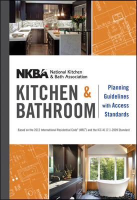 NKBA Kitchen and Bathroom Planning Guidelines with Access Standards -  NKBA (National Kitchen &  Bath Association)