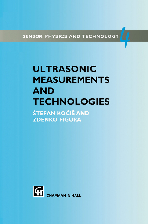 Ultrasonic Measurements and Technologies - Stefan Kocis, Zdenko Figura