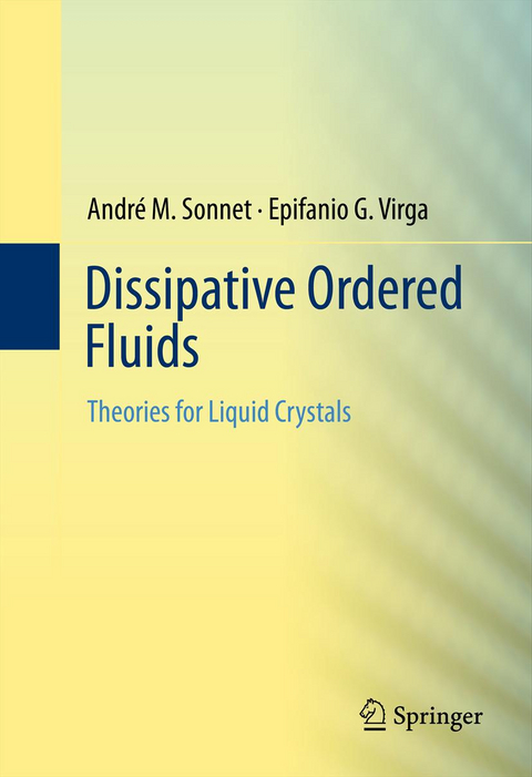 Dissipative Ordered Fluids - André M. Sonnet, Epifanio G. Virga