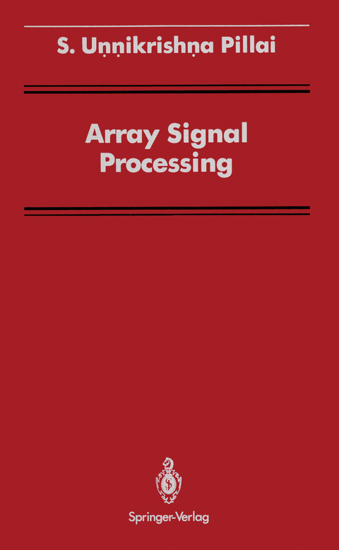 Array Signal Processing - S. Unnikrishna Pillai